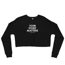 BEST FIT, BEST FEEL CROP SWEATSHIRT BLACK - YOUR STORY MATTERS. WHITNEY REYNOLDS